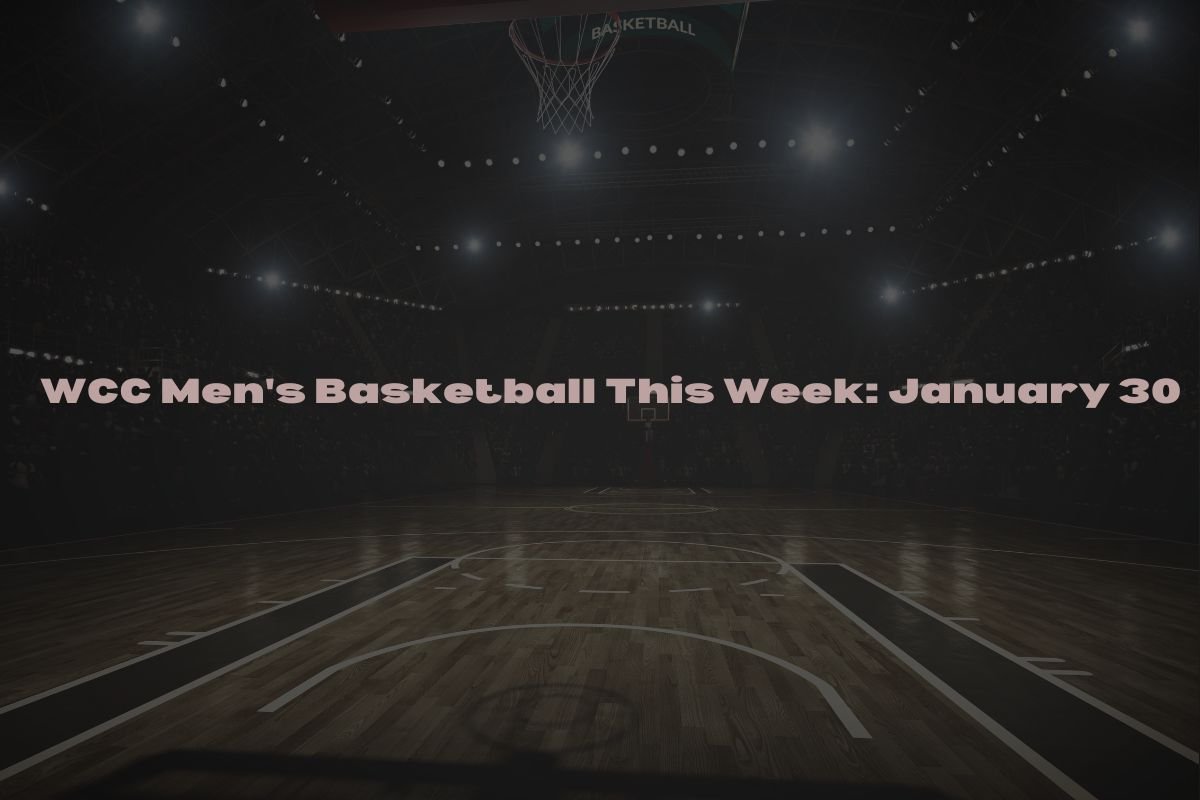 WCC Men's Basketball This Week: January 30